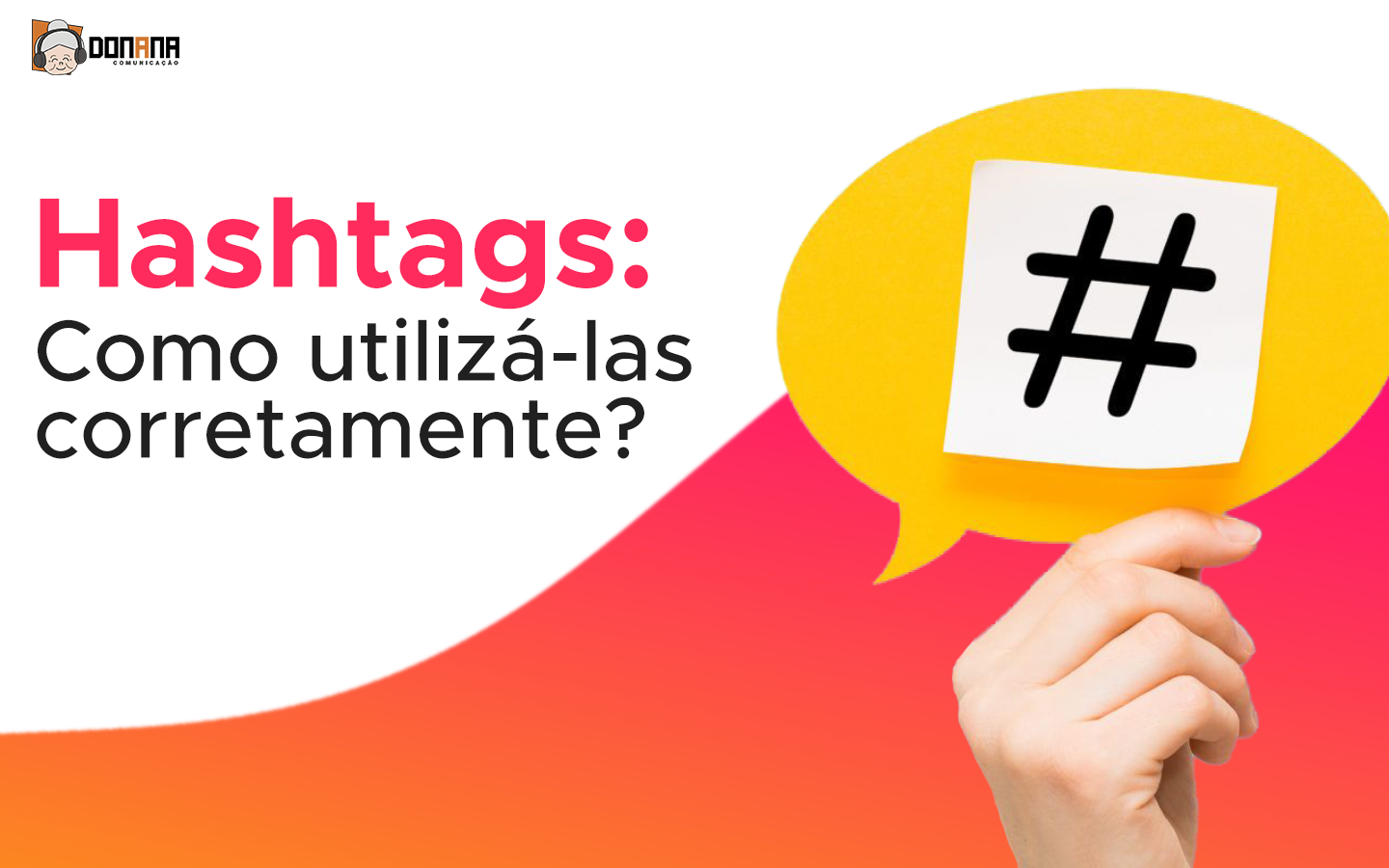 Hashtags Como Utilizá Las Corretamente Dona Ana Comunicação 